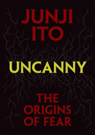 Uncanny - The Origins of Fear