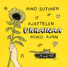 Ajattelen Ukrainaa koko ajan