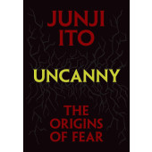 Uncanny - The Origins of Fear